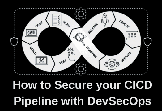 How-to-Secure-your-CICD-Pipeline-with-DevSecOps