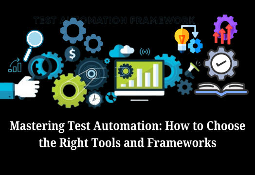 Mastering-Test-Automation-How-to-Choose-the-Right-Tools-and-Frameworks-devlabs-alliance